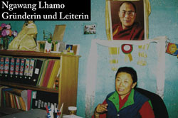 Ngawang Lhamo, Gründerin und Leiterin